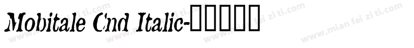 Mobitale Cnd Italic字体转换